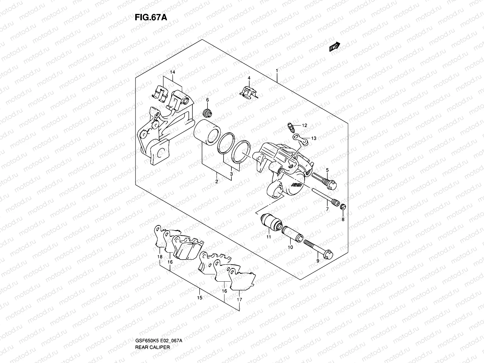 67A - REAR CALIPER (GSF650AK5/UAK5/SAK5/SUAK5/AK6/UAK6/SAK6/SUAK6)